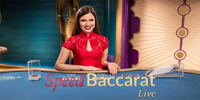 Speed Baccarat – Menggali Pengalaman Bermain Live Casino