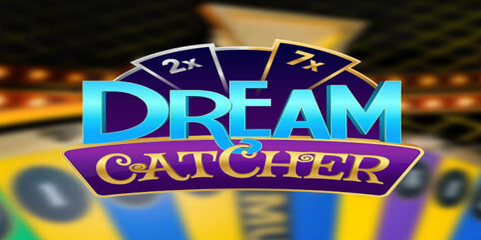 Cara Mendapatkan Menang Besar Di Casino Dream Catcher