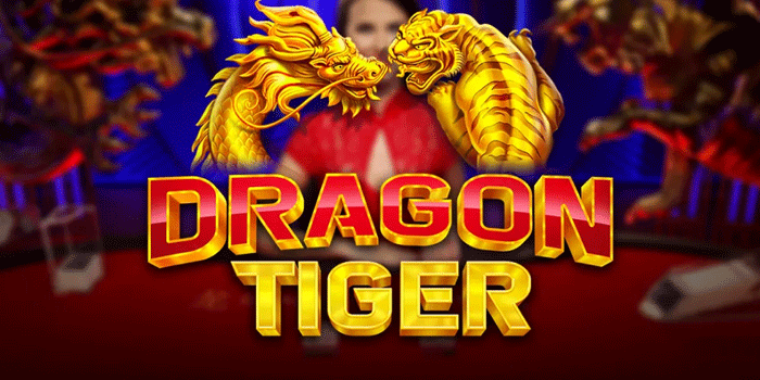 Langkah Pintar Untuk Menang Di Casino Dragon Tiger